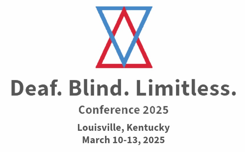 Deaf.Blind.Limitless Conference in Louisville, KY on March 10-13, 2025