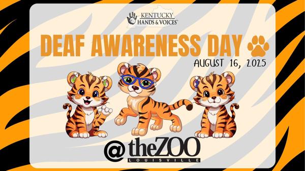 Kentucky Hands & Voices: Deaf Awareness Day at the Louisville Zoo - August 16, 2025
