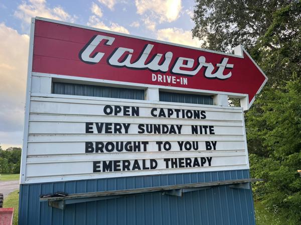 Calvert Drive-in: Open Captions Brought to you by Emerald Therapy