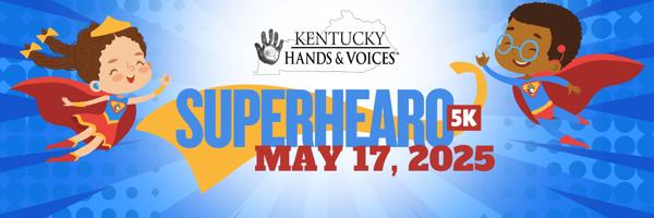 Kentucky Hands & Voices SuperHEARo 5K
