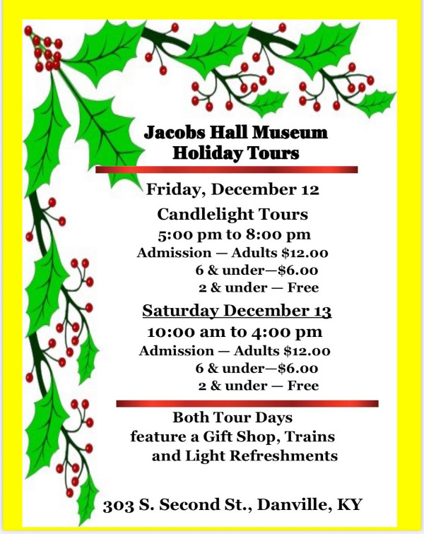 Jacobs Hall Museum Holiday Tours on December 12 and 13, 2025 in Danville, KY.