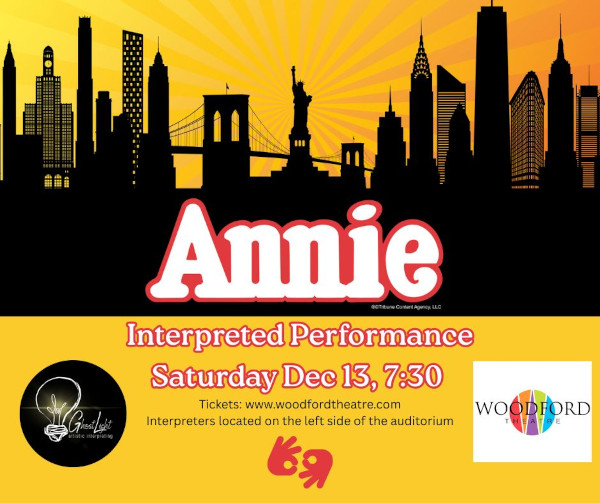 'Annie' Interpreted Performance on Saturday December 13, 2025 at Woodford Theatre.