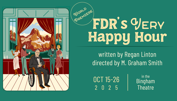 'FDR's Very Happy Hour' in the Bingham Theatre on October 15-16, 2025.