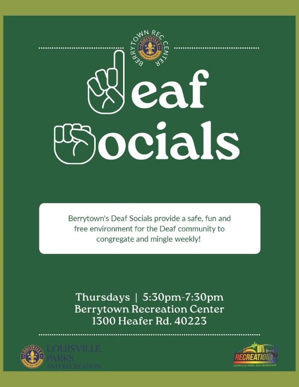 Berrytown Deaf Socials: Thursdays 5:30 to 7:30 PM at Berrytown Recreation Center in Louisville.
